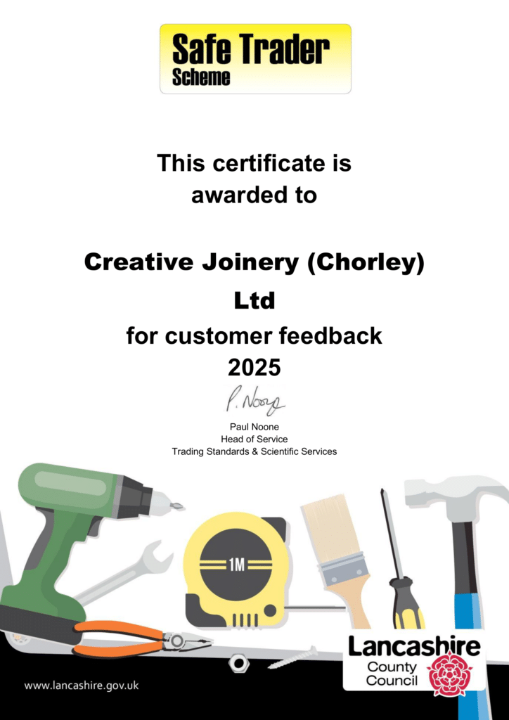 Creative Joinery Chorley LTD's award from Lancashire County Council SafeTrader for their excellent customer reviews and customer feedback in 2025